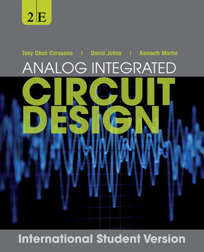 Analog Integrated Circuit Design, International Student Version book cover by Tony Chan Carusone, David A. Johns, Kenneth W. Martin
