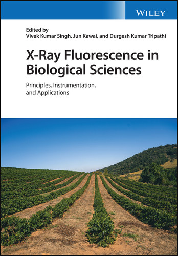 X-Ray Fluorescence in Biological Sciences: Principles, Instrumentation, and Applications book cover by 