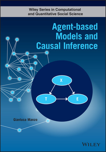Agent-based Models and Causal Inference (Wiley Series in Computational and Quantitative Social Science) book cover by Gianluca Manzo