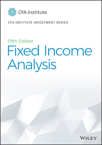 Fixed Income Analysis (CFA Institute Investment Series) book cover by CFA Institute