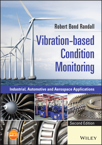 Vibration-based Condition Monitoring: Industrial, Automotive and Aerospace Applications book cover by Robert Bond Randall