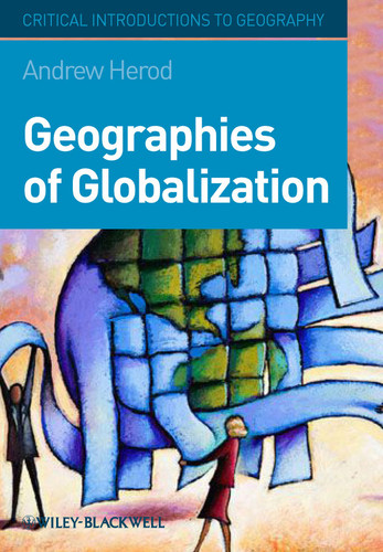 Geographies of Globalization: A Critical Introduction (Critical Introductions to Geography) book cover by Andrew Herod