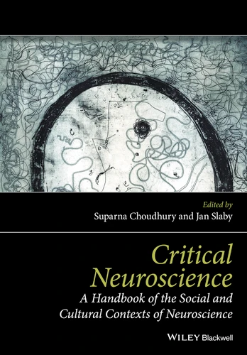 Critical Neuroscience: A Handbook of the Social and Cultural Contexts of Neuroscience book cover by 