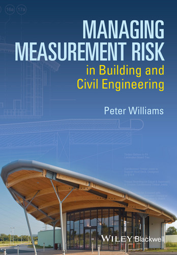 Managing Measurement Risk in Building and Civil Engineering book cover by Peter Williams