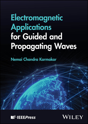 Electromagnetic Applications for Guided and Propagating Waves book cover by Nemai Chandra Karmakar