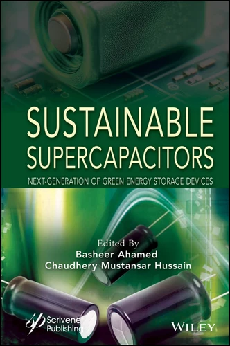 Sustainable Supercapacitors: Next-Generation of Green Energy Storage Devices book cover by 