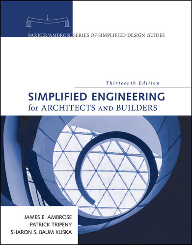 Simplified Engineering for Architects and Builders (Parker/Ambrose Series of Simplified Design Guides) book cover by James Ambrose, Patrick Tripeny, Sharon S. Baum Kuska