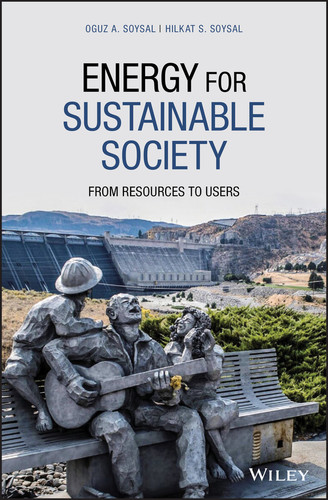 Energy for Sustainable Society: From Resources to Users book cover by Oguz A. Soysal, Hilkat S. Soysal