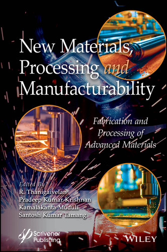 New Materials, Processing and Manufacturability: Fabrication and Processing of Advanced Materials book cover by 