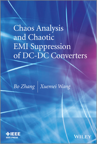Chaos Analysis and Chaotic EMI Suppression of DC-DC Converters (IEEE Press) book cover by Bo Zhang, Xuemei Wang