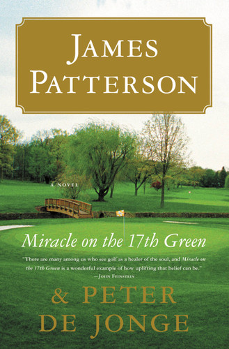 Miracle on the 17th Green: A Novel book cover by James Patterson, Peter de Jonge