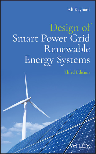 Design of Smart Power Grid Renewable Energy Systems book cover by Ali Keyhani
