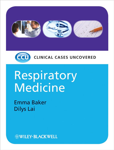 Respiratory Medicine: Clinical Cases Uncovered book cover by Emma Baker, Dilys Lai