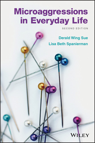 Microaggressions in Everyday Life book cover by Derald Wing Sue, Lisa Spanierman