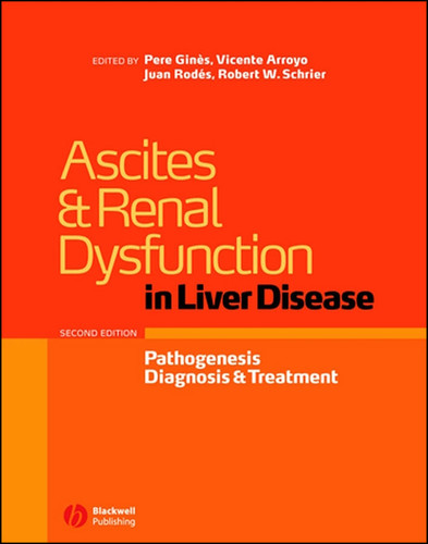 Ascites and Renal Dysfunction in Liver Disease: Pathogenesis, Diagnosis, and Treatment book cover by 