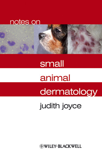 Notes on Small Animal Dermatology (Notes on) book cover by Judith Joyce