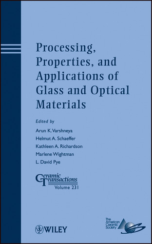 Processing, Properties, and Applications of Glass and Optical Materials (Ceramic Transactions Series) book cover by 