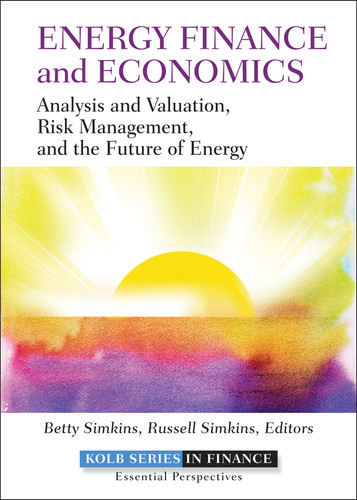 Energy Finance and Economics: Analysis and Valuation, Risk Management, and the Future of Energy (Robert W. Kolb Series) book cover by Betty Simkins, Russell Simkins