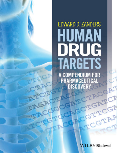 Human Drug Targets: A Compendium for Pharmaceutical Discovery book cover by Edward D. Zanders