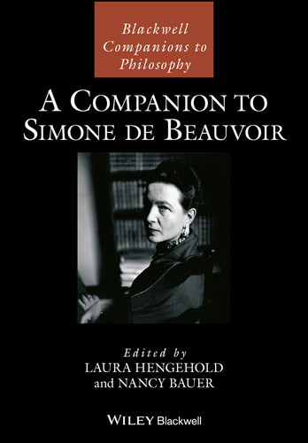 A Companion to Simone de Beauvoir (Blackwell Companions to Philosophy) book cover by 