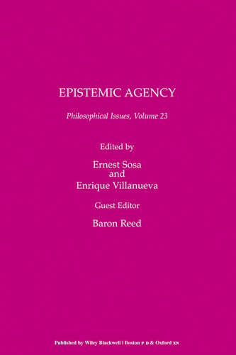 Epistemic Agency, Volume 23 (Philosophical Issues: A Supplement to Nous) book cover by 
