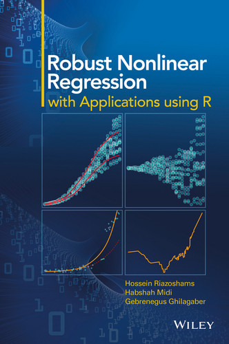 Robust Nonlinear Regression: with Applications using R book cover by Hossein Riazoshams, Habshah Midi, Gebrenegus Ghilagaber