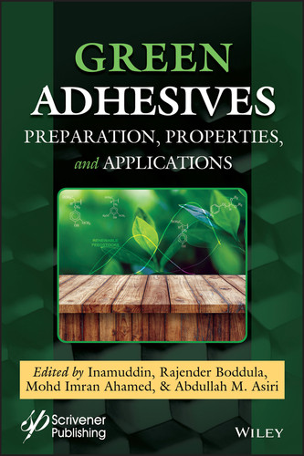 Green Adhesives: Preparation, Properties, and Applications book cover by 