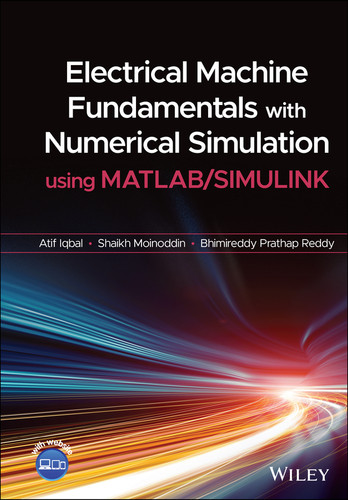 Electrical Machine Fundamentals with Numerical Simulation using MATLAB / SIMULINK book cover by Atif Iqbal, Shaikh Moinoddin, Bhimireddy Prathap Reddy