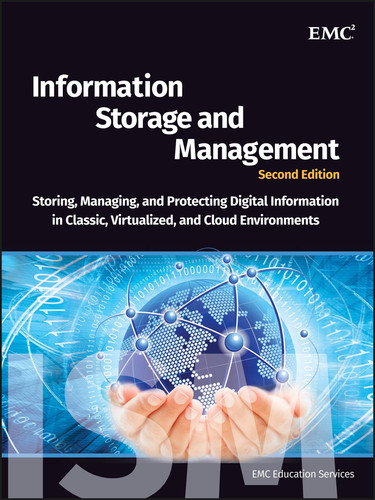 Information Storage and Management: Storing, Managing, and Protecting Digital Information in Classic, Virtualized, and Cloud Environments book cover by 