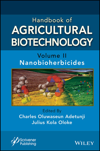 Handbook of Agricultural Biotechnology, Volume 2: Nanobioherbicides (Handbook of Agricultural Bionanobiotechnology) book cover by 