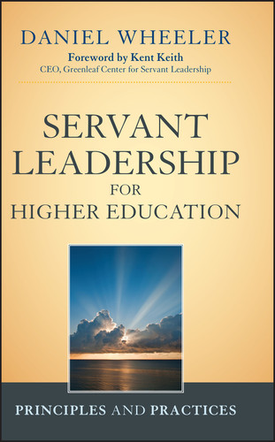Servant Leadership for Higher Education: Principles and Practices book cover by Daniel W. Wheeler