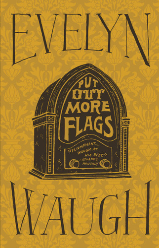 Put Out More Flags book cover by Evelyn Waugh