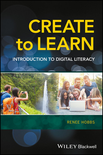 Create to Learn: Introduction to Digital Literacy book cover by Renee Hobbs