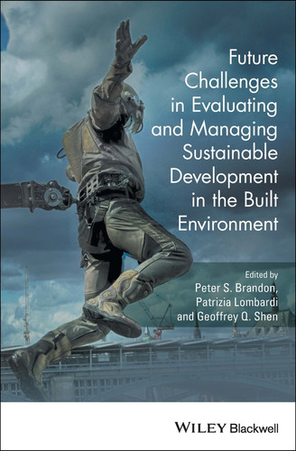 Future Challenges in Evaluating and Managing Sustainable Development in the Built Environment book cover by 