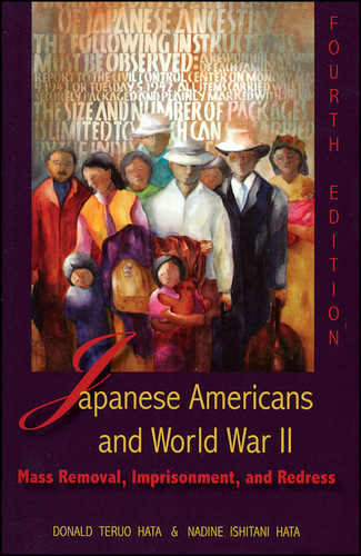 Japanese Americans and World War II: Mass Removal, Imprisonment, and Redress book cover by Donald Teruo Hata, Nadine Ishitani Hata