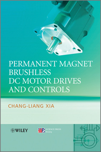 Permanent Magnet Brushless DC Motor Drives and Controls book cover by Chang-liang Xia