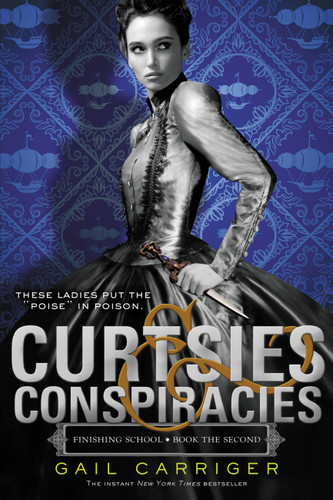 Curtsies & Conspiracies (Finishing School #2) book cover by Gail Carriger