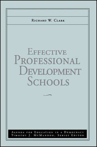 Effective Professional Development Schools book cover by Richard W. Clark
