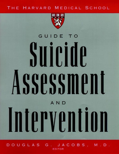 The Harvard Medical School Guide to Suicide Assessment and Intervention book cover by 