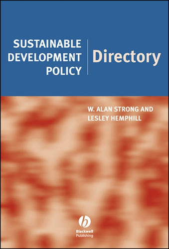 Sustainable Development Policy Directory book cover by W. Alan Strong, Lesley Hemphill
