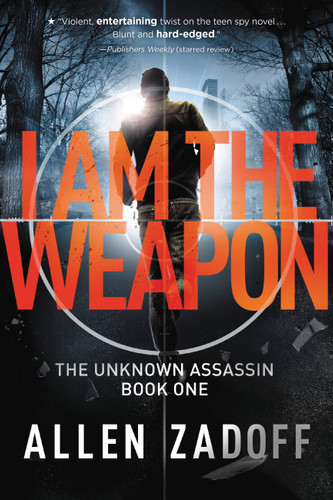 I Am the Weapon (The Unknown Assassin #1) book cover by Allen Zadoff