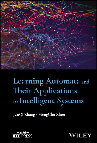 Learning Automata and Their Applications to Intelligent Systems book cover by JunQi Zhang, MengChu Zhou