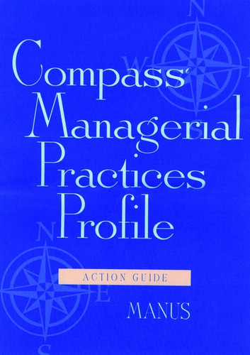 Compass Managerial Practices Profile, Action Guide book cover by Manus