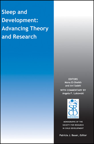 Sleep and Development: Advancing Theory and Research (Monographs of the Society for Research in Child Development (MONO)) book cover by 