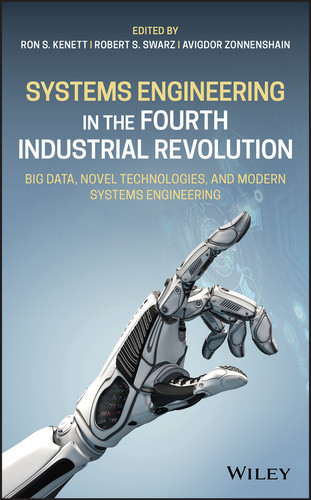 Systems Engineering in the Fourth Industrial Revolution: Big Data, Novel Technologies, and Modern Systems Engineering book cover by 