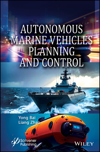 Autonomous Marine Vehicles Planning and Control book cover by Yong Bai, Liang Zhao