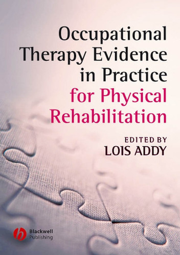 Occupational Therapy Evidence in Practice for Physical Rehabilitation book cover by 