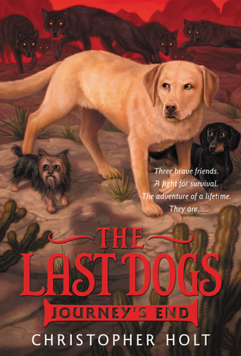 The Last Dogs: Journey's End (The Last Dogs #4) book cover by Christopher Holt