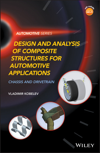 Design and Analysis of Composite Structures for Automotive Applications: Chassis and Drivetrain (Automotive Series) book cover by Vladimir Kobelev