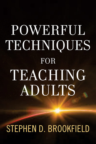Powerful Techniques for Teaching Adults book cover by Stephen D. Brookfield